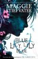 Audiobook Blue Lily, Lily Blue author Maggie Stiefvater