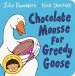 Audiobook Chocolate Mousse for Greedy Goose author Julia Donaldson