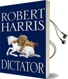 Dictator: (Cicero Trilogy 3) Audiobook download free by Robert Harris