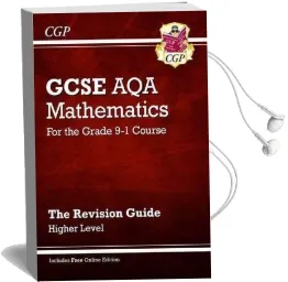 Gcse Maths aqa Revision Guide: Higher - for the Grade 9-1 Course (With Online Edition) Audiobook download free by Cgp Books