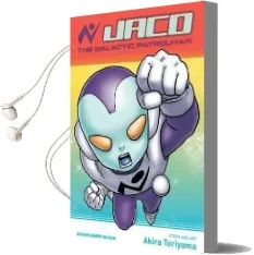 Jaco the Galactic Patrolman Audiobook download free by Akira Toriyama