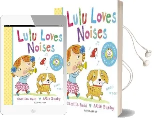 Lulu Loves Noises Audiobook download free by Camilla Reid