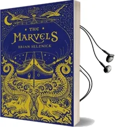 The Marvels Audiobook download free by Brian Selznick