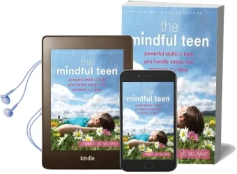 The Mindful Teen: Powerful Skills to Help you Handle Stress one Moment at a Time Audiobook download free by Professor Dzung X Vo