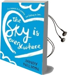 The sky is Everywhere Audiobook download free by Jandy Nelson
