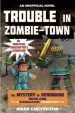 Audiobook Trouble in Zombie-Town: The Mystery of Herobrine: Book One: A Gameknight999 Adventure: An Unofficial Minecrafter'S Adventure author Mark Cheverton