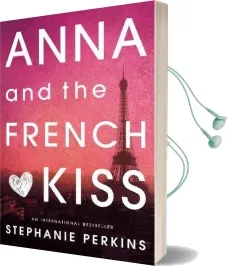 Anna and the French Kiss Audiobook download free by Stephanie Perkins