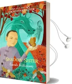 Dragonkeeper 5: Shadow Sister Audiobook download free by Carole Wilkinson