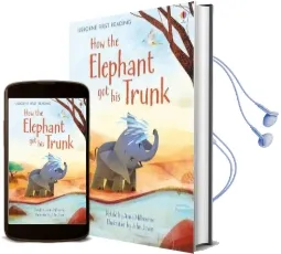 How the Elephant got his Trunk Audiobook download free by Anna Milbourne