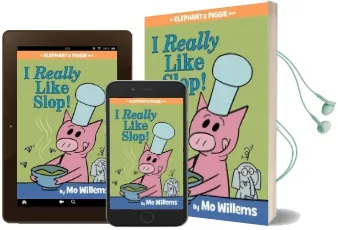 I Really Like Slop! (an Elephant and Piggie Book) Audiobook download free by Mo Willems