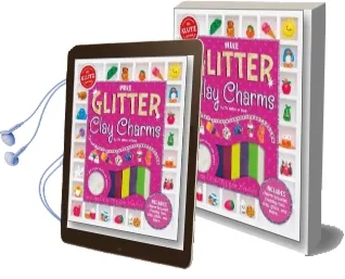 Make Glitter Clay Charms Audiobook download free by Editors Of Klutz