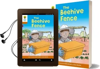 Oxford Reading Tree Biff, Chip and Kipper Stories Decode and Develop: Level 8: The Beehive Fence Audiobook download free by Roderick Hunt