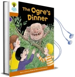 Oxford Reading Tree Biff, Chip and Kipper Stories Decode and Develop: Level 8: The Ogre'S Dinner Audiobook download free by Paul Shipton