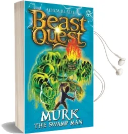 Beast Quest: Murk the Swamp man: Series 6 Book 4 Audiobook download free by Adam Blade