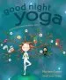 Audiobook Good Night Yoga: A Pose-By-Pose Bedtime Story author Mariam Gates