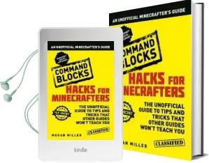 Hacks for Minecrafters: Command Blocks: An Unofficial Minecrafters Guide Audiobook download free by Megan Miller