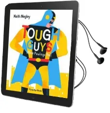 Tough Guys Have Feelings too Audiobook download free by Keith Negley