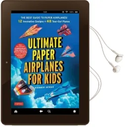 Ultimate Paper Airplanes for Kids: The Best Guide to Paper Airplanes!: Includes Instruction Book With 12 Innovative Designs & 48 Tear-Out Paper Planes Audiobook download free by Andrew Dewar