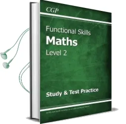 Functional Skills Maths Level 2 - Study & Test Practice Audiobook download free by Cgp Books
