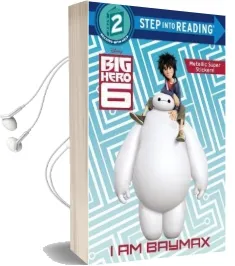 I am Baymax (Disney big Hero 6) Audiobook download free by Rh Disney