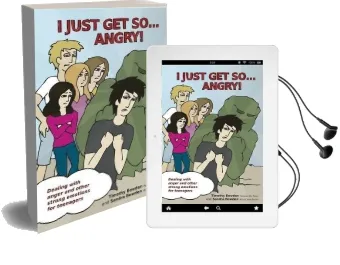 I Just get so ... Angry!: Dealing With Anger and Other Strong Emotions for Teenagers Audiobook download free by Timothy Bowden