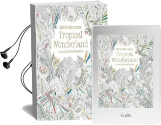 Millie Marotta'S Tropical Wonderland: A Colouring Book Adventure Audiobook download free by Millie Marotta