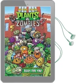 Plants vs. Zombies Volume 3: Bully for you Audiobook download free by Paul Tobin