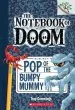 Audiobook Pop of the Bumpy Mummy: A Branches Book (The Notebook of Doom #6) author Troy Cummings