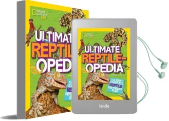 Ultimate Reptileopedia: The Most Complete Reptile Reference Ever Audiobook download free by Christina Wilsdon