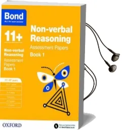 Bond 11+: Non-Verbal Reasoning: Assessment Papers: 11+-12+ Years Book 1 Audiobook download free by Alison Primrose