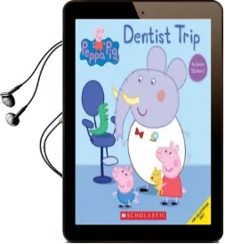 Dentist Trip (Peppa Pig) Audiobook download free by Scholastic