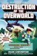 Audiobook Destruction of the Overworld: Herobrine Reborn Book Two: A Gameknight999 Adventure: An Unofficial Minecrafter'S Adventure author Mark Cheverton