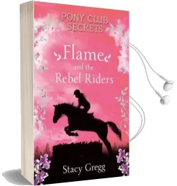 Flame and the Rebel Riders Audiobook download free by Stacy Gregg
