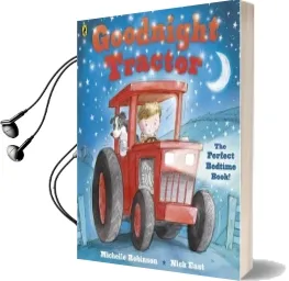 Goodnight Tractor Audiobook download free by Michelle Robinson