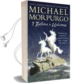 I Believe in Unicorns Audiobook download free by Michael Morpurgo