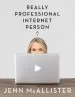 Audiobook Jennxpenn: Really Professional Internet Person author Jenn Mcallister