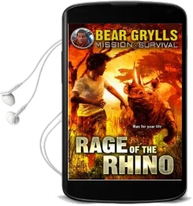 Mission Survival 7: Rage of the Rhino Audiobook download free by Bear Grylls