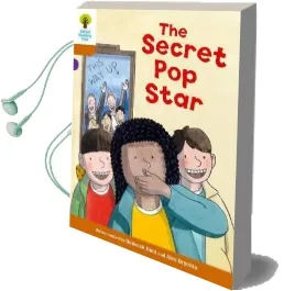 Oxford Reading Tree Biff, Chip and Kipper Stories Decode and Develop: Level 8: The Secret pop Star Audiobook download free by Roderick Hunt