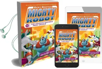 Ricky Ricotta'S Mighty Robot vs. the Uranium Unicorns From Uranus (Ricky Ricotta'S Mighty Robot #7) Audiobook download free by Dav Pilkey