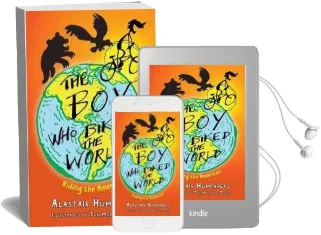 The boy who Biked the World: Part Two: Riding the Americas Audiobook download free by Alastair Humphreys