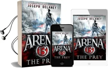 Arena 13: The Prey Audiobook download free by Joseph Delaney