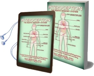 Interoception: The Eighth Sensory System Audiobook download free by Kelly Mahler
