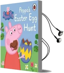 Peppa Pig: Peppa'S Easter egg Hunt Audiobook download free by Ladybird