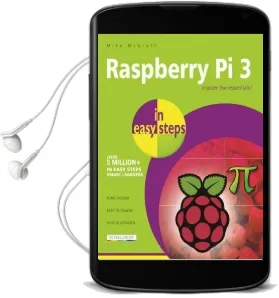 Raspberry pi 3 in Easy Steps Audiobook download free by Mike Mcgrath