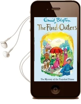 The Find-Outers: The Mystery of the Vanished Prince: Book 9 Audiobook download free by Enid Blyton