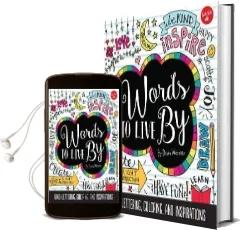 Words to Live by: Creative Lettering, Coloring, and Inspirations Audiobook download free by Dawn Nicole Warnaar