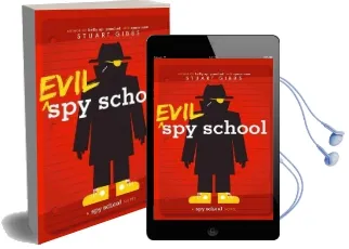 Evil spy School: A spy School Novel Audiobook download free by Stuart Gibbs