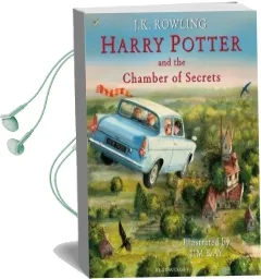 Harry Potter and the Chamber of Secrets: Illustrated Edition Audiobook download free by J. K. Rowling