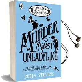 Murder Most Unladylike: A Murder Most Unladylike Mystery Audiobook download free by Robin Stevens