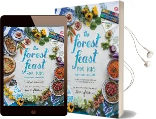 Forest Feast for Kids, the: Colorful Vegetarian Recipes That are Simple to Make Audiobook download free by Erin Gleeson